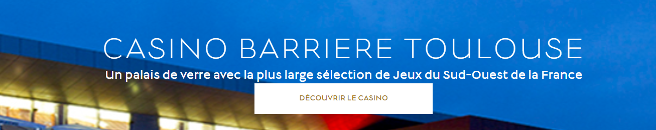 Découvrez un casino Barrière de Tоulоusе France